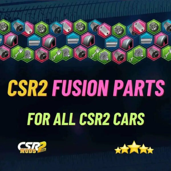 FUSION PARTS UPGRADES - CSR RACING 2 MODS